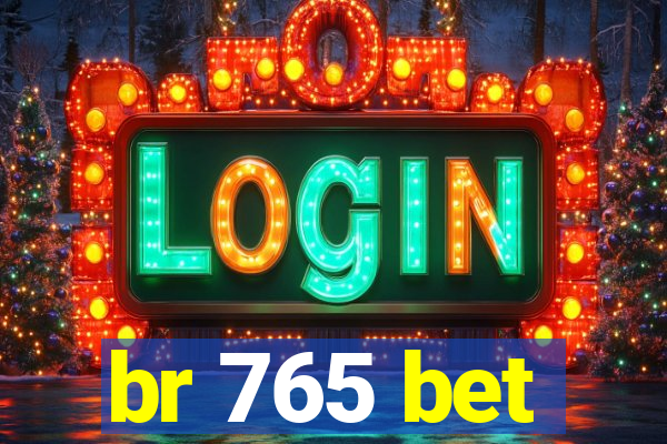 br 765 bet